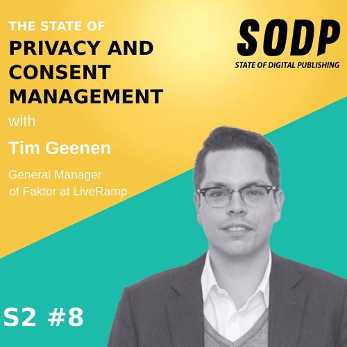 The State of Privacy And Consent Management With Tim Geenen &#8211; S2 EP 8
