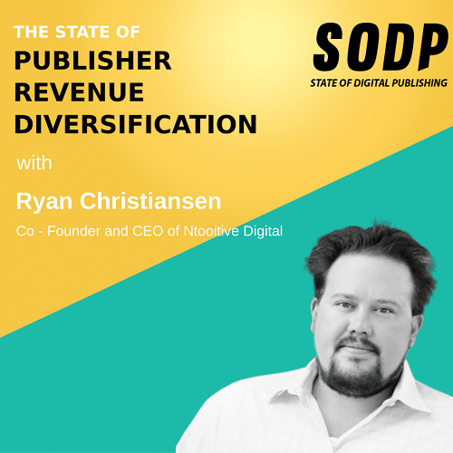 The State of Publisher Revenue Diversification With Ryan Christiansen