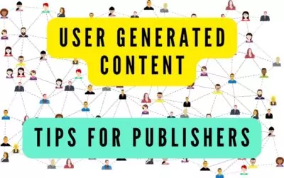 Nueve beneficios del contenido generado por el usuario para los editores