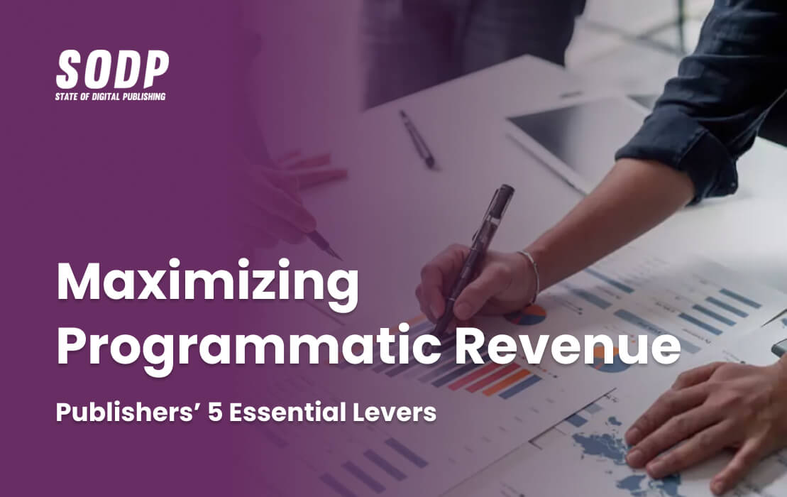 Maximizar los ingresos programáticos Las cinco palancas esenciales de los editores