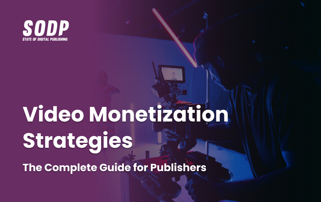 Video-Monetarisierungsstrategien Der vollständige Leitfaden für Publisher