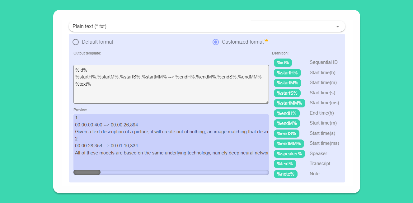 Nagbubukas ito ng bagong screen kung saan maaaring tukuyin ng mga user ang kanilang sariling custom na format para sa pag-export ng na-transcribe na file.